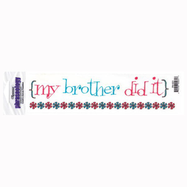 My Brother Did It PH-031